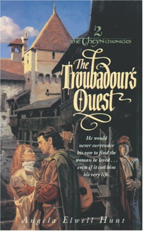 Book cover for "The Troubadour's Quest" by Angela Elwell Hunt