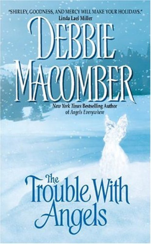 Book cover for "The Trouble With Angels" by Debbie Macomber