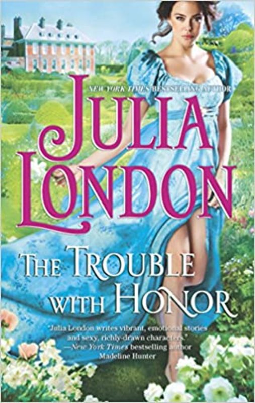 Book cover for "The Trouble With Honor" by Julia London