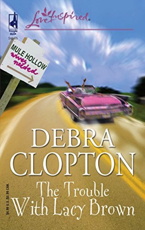 Book cover for "The Trouble With Lacy Brown / Dream with Me, Cowboy" by Debra Clopton
