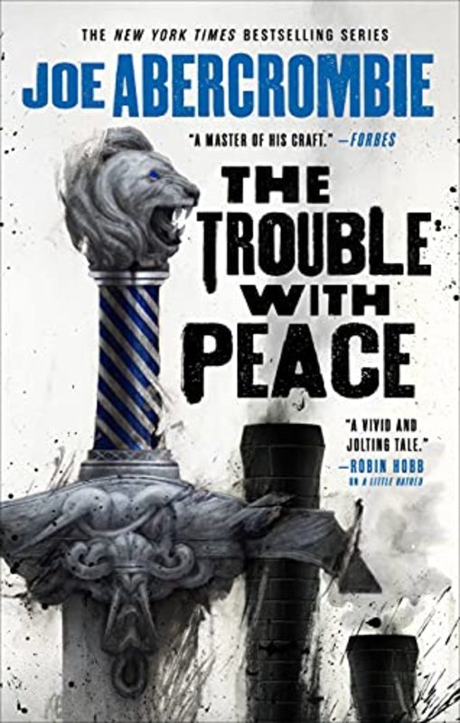 Book cover for "The Trouble With Peace" by Joe Abercrombie