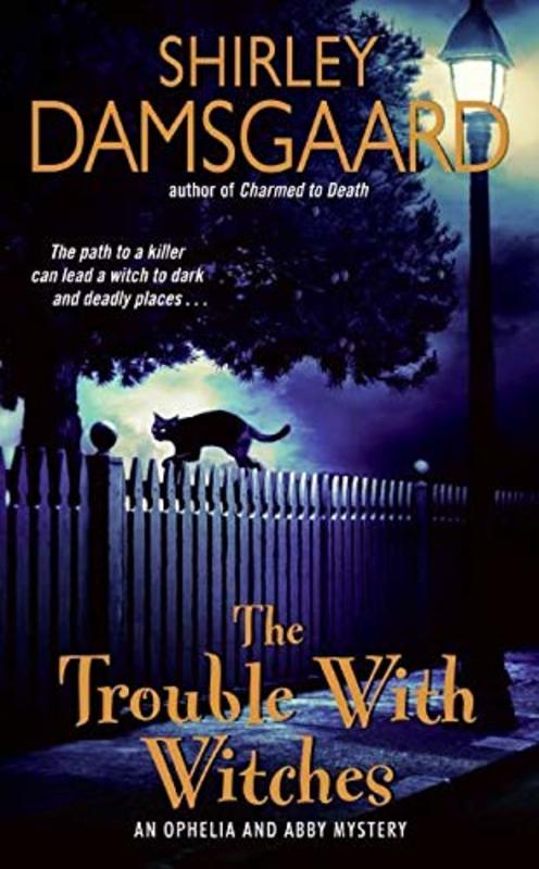Book cover for "The Trouble With Witches" by Shirley Damsgaard