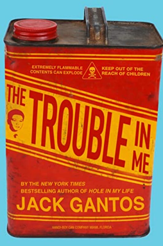 Book cover for "The Trouble in Me" by Jack Gantos