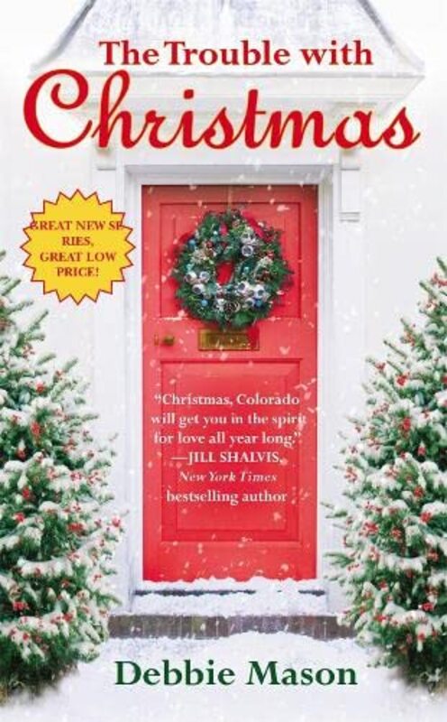 Book cover for "The Trouble with Christmas" by Debbie Mason