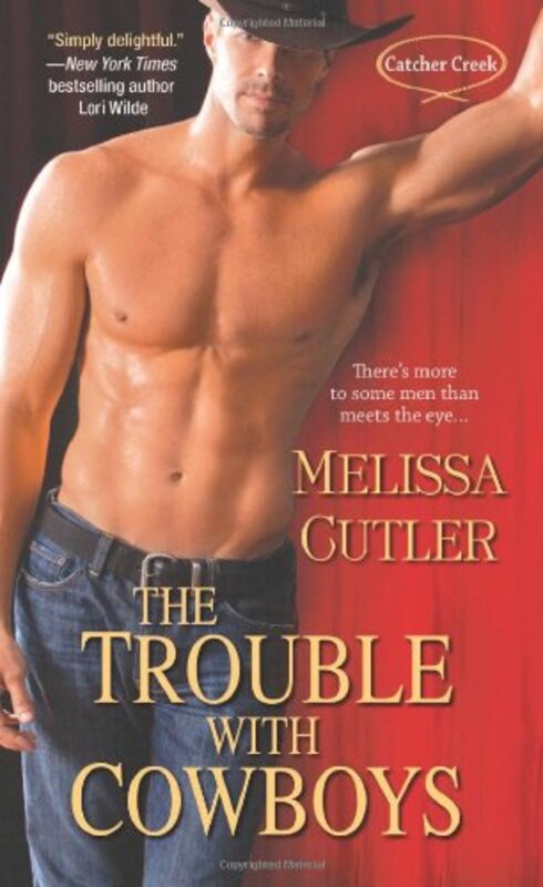 Book cover for "The Trouble with Cowboys" by Melissa Cutler