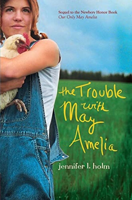 Book cover for "The Trouble with May Amelia" by Jennifer L Holm