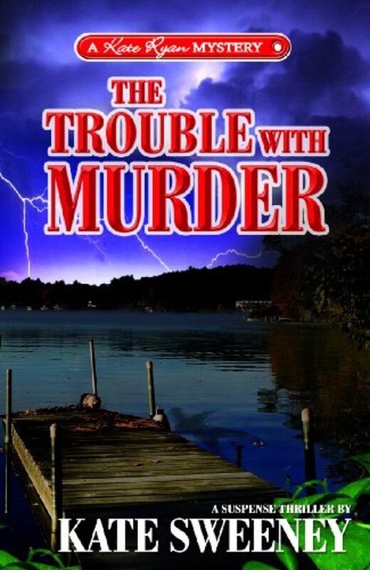 Book cover for "The Trouble with Murder" by Kate Sweeney