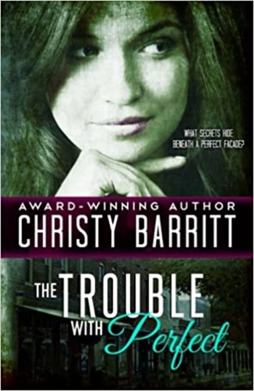 Book cover for "The Trouble with Perfect" by Christy Barritt