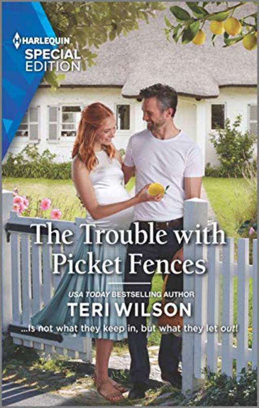 Book cover for "The Trouble with Picket Fences" by Teri Wilson