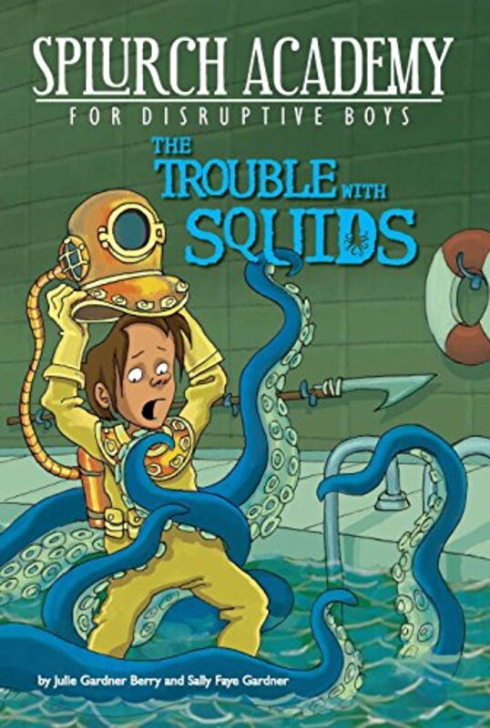 Book cover for "The Trouble with Squids" by Julie Gardner Berry