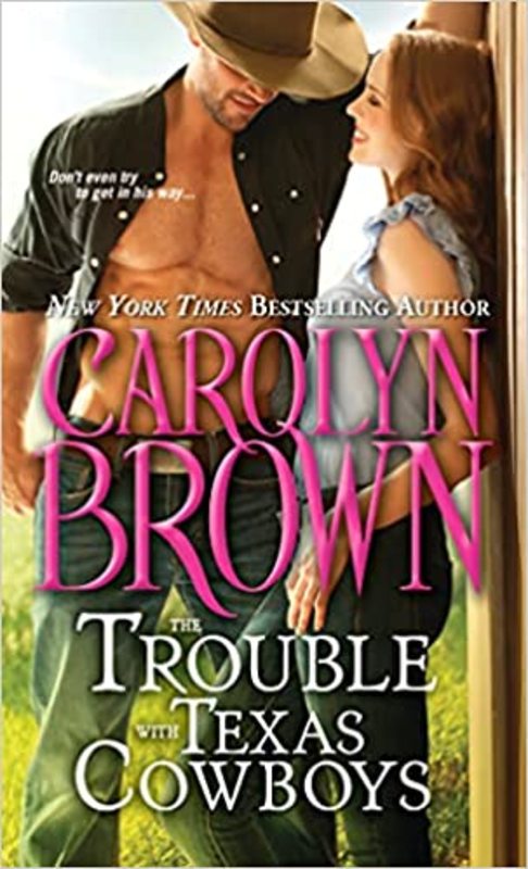 Book cover for "The Trouble with Texas Cowboys" by Carolyn Brown