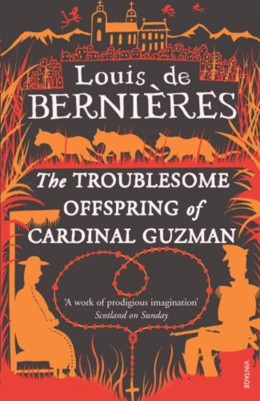 Book cover for "The Troublesome Offspring of Cardinal Guzman" by Louis de Bernieres
