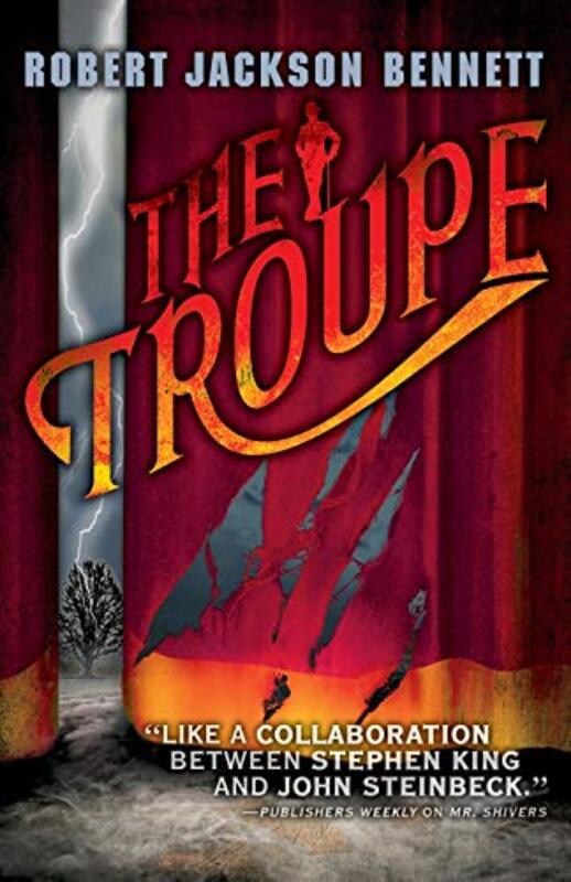 Book cover for "The Troupe" by Robert Jackson Bennett