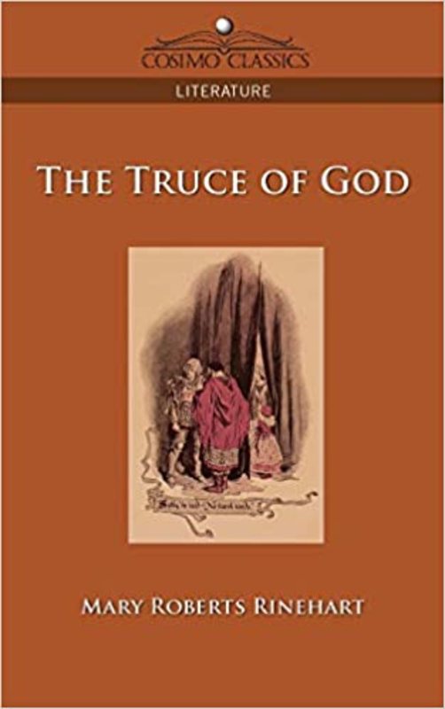 Book cover for "The Truce of God" by Mary Roberts Rinehart