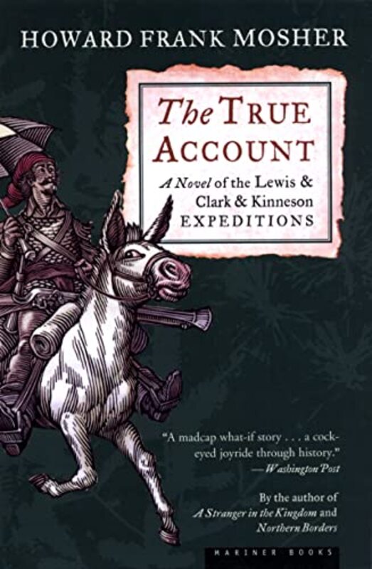 Book cover for "The True Account" by Howard Frank Mosher