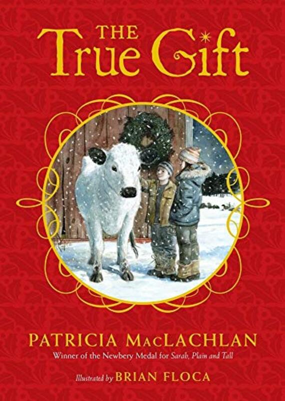 Book cover for "The True Gift" by Patricia MacLachlan