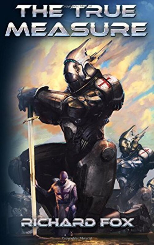 Book cover for "The True Measure" by Richard Fox