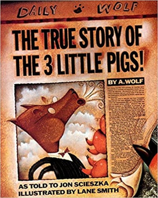 Book cover for "The True Story of the Three Little Pigs" by Jon Scieszka