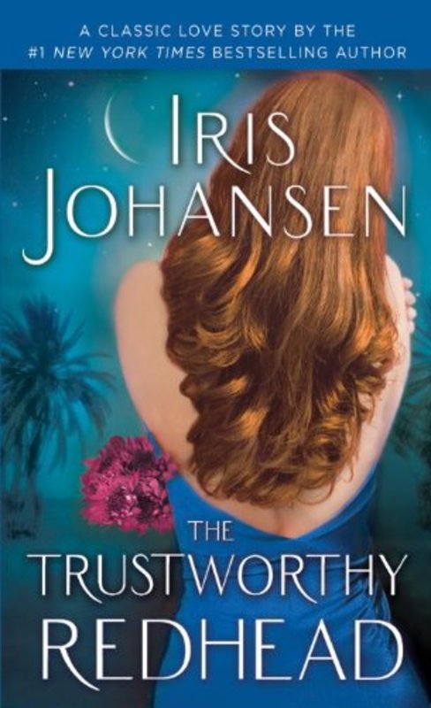 Book cover for "The Trustworthy Redhead" by Iris Johansen