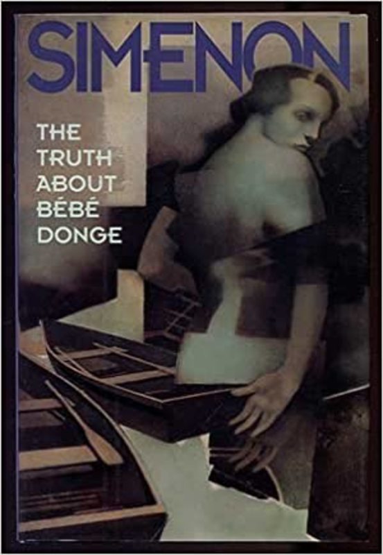 Book cover for "The Truth About Bebe Donge" by Georges Simenon
