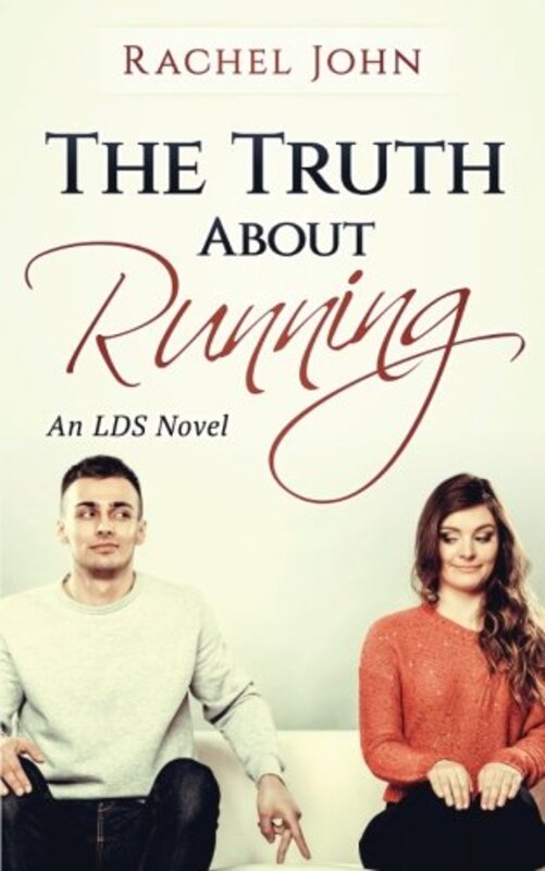 Book cover for "The Truth About Running" by Rachel John