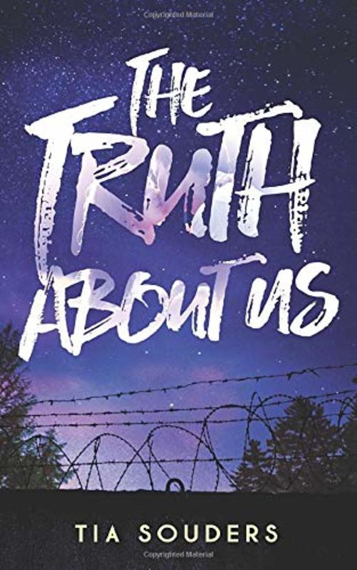 Book cover for "The Truth About Us" by Tia Souders