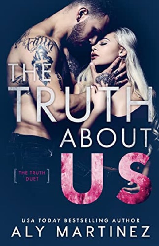 Book cover for "The Truth About Us" by Aly Martinez