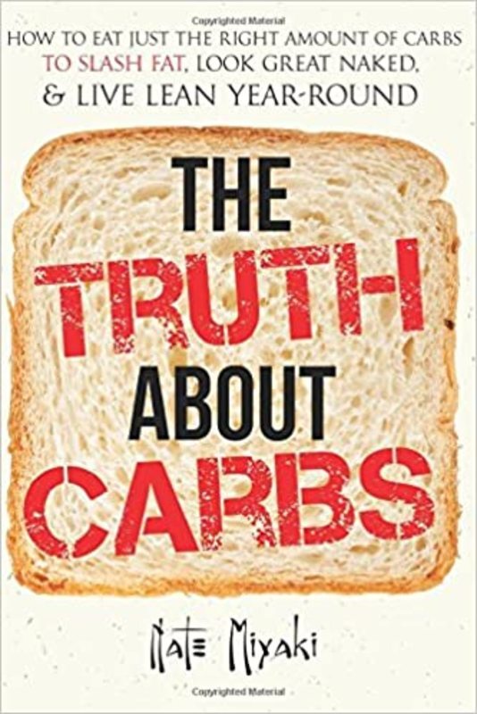 Book cover for "The Truth about Carbs" by Nate Miyaki