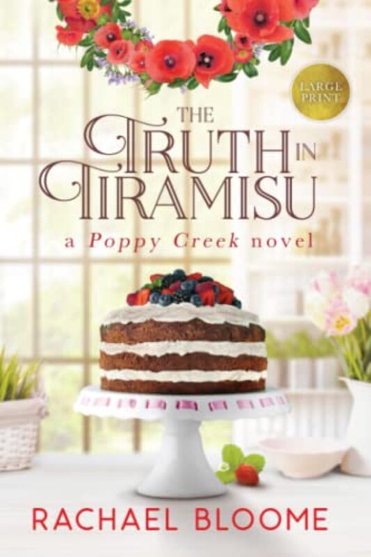 Book cover for "The Truth in Tiramisu" by Rachael Bloome