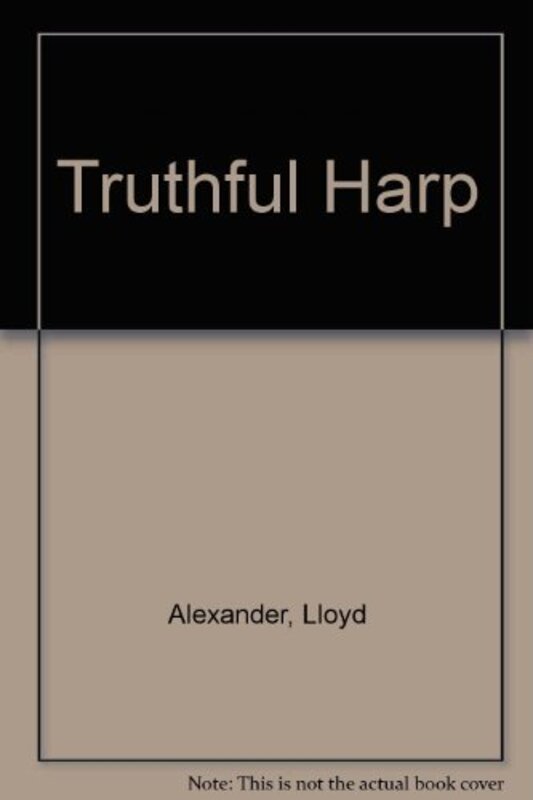 Book cover for "The Truthful Harp" by Lloyd Alexander
