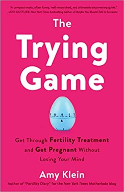 Book cover for "The Trying Game" by Amy Klein