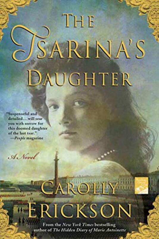 Book cover for "The Tsarina's Daughter" by Carolly Erickson