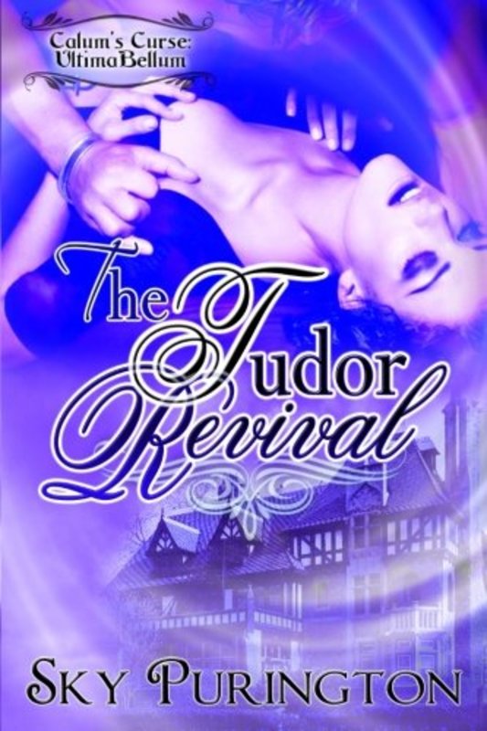 Book cover for "The Tudor Revival" by Sky Purington