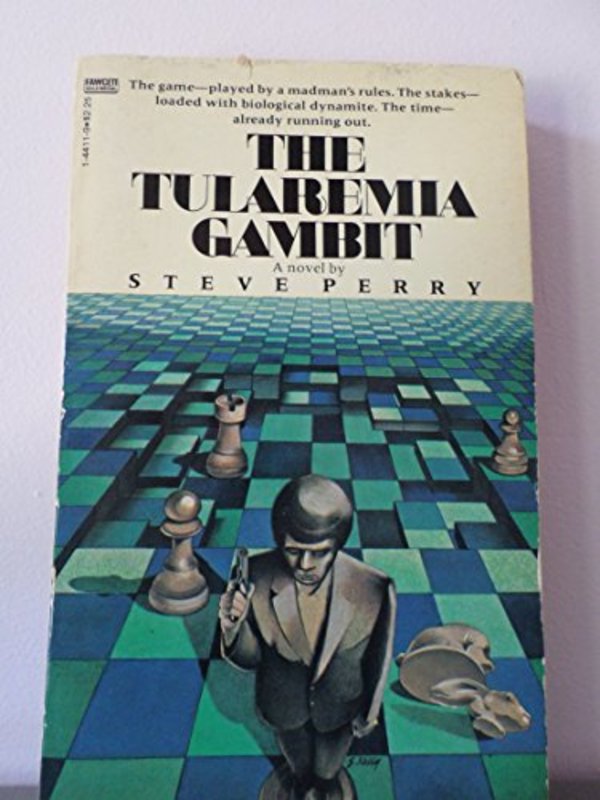 Book cover for "The Tularemia Gambit" by Steve Perry