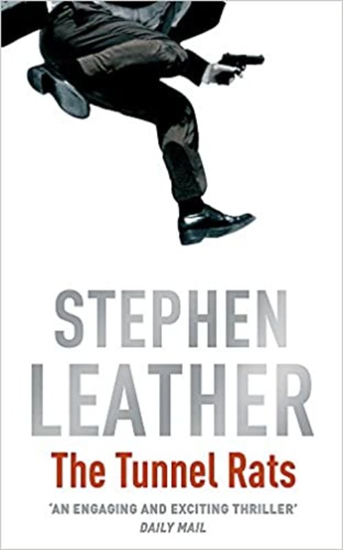 Book cover for "The Tunnel Rats" by Stephen Leather