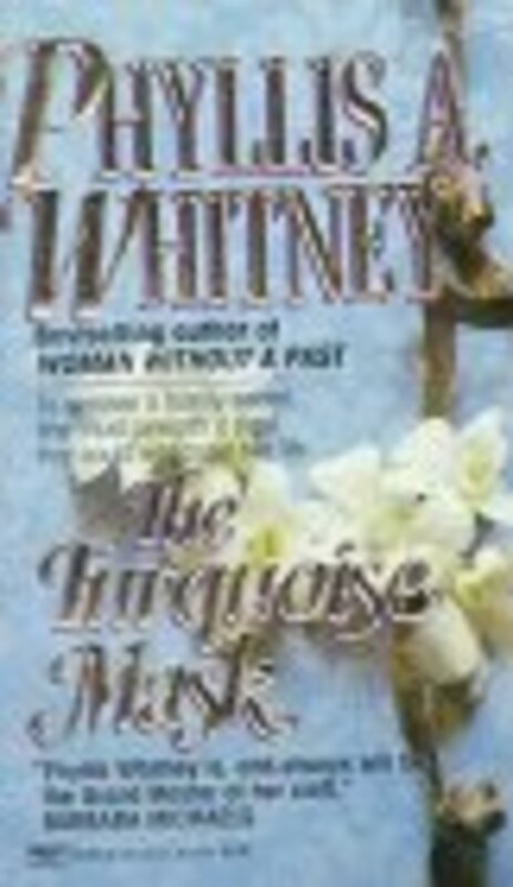 Book cover for "The Turquoise Mask" by Phyllis A Whitney