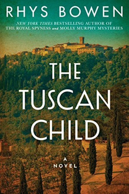 Book cover for "The Tuscan Child" by Rhys Bowen
