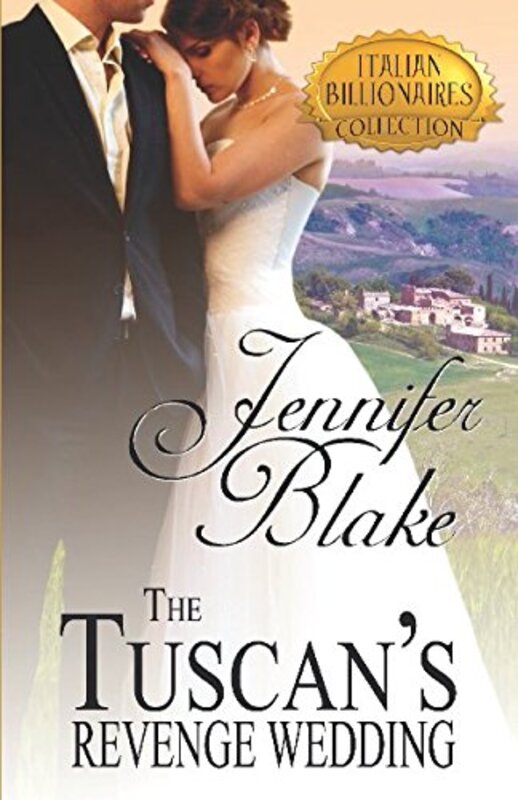 Book cover for "The Tuscan's Revenge Wedding" by Patricia Maxwell