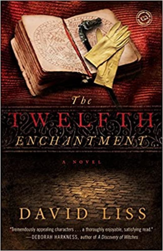 Book cover for "The Twelfth Enchantment" by David Liss
