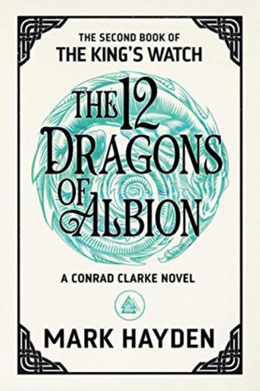 Book cover for "The Twelve Dragons of Albion" by Mark Hayden