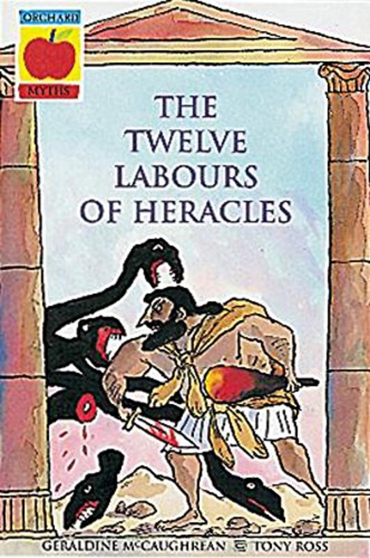 Book cover for "The Twelve Labours of Heracles" by Geraldine McCaughrean