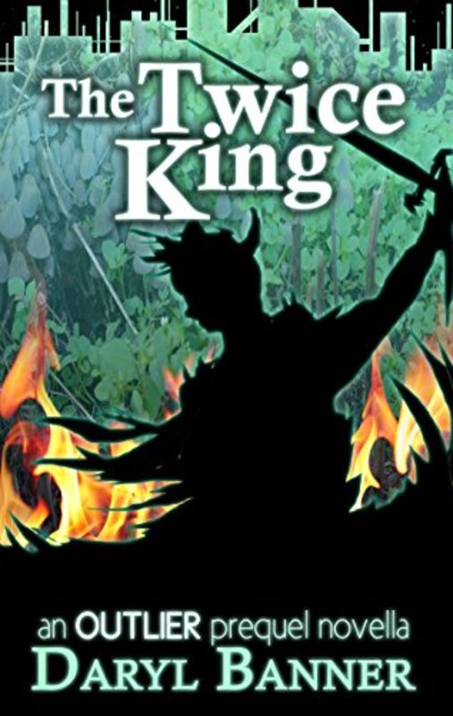 Book cover for "The Twice King" by Daryl Banner