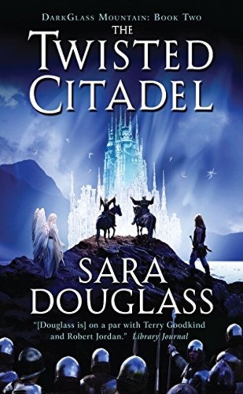 Book cover for "The Twisted Citadel" by Sara Douglass