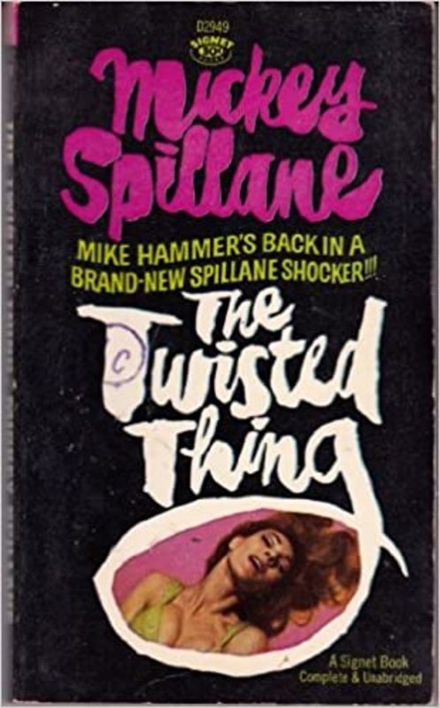 Book cover for "The Twisted Thing" by Mickey Spillane