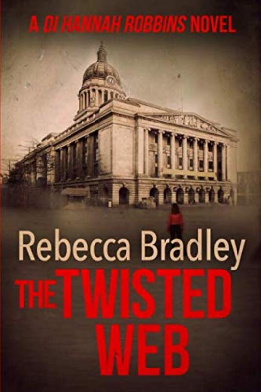 Book cover for "The Twisted Web" by Rebecca Bradley