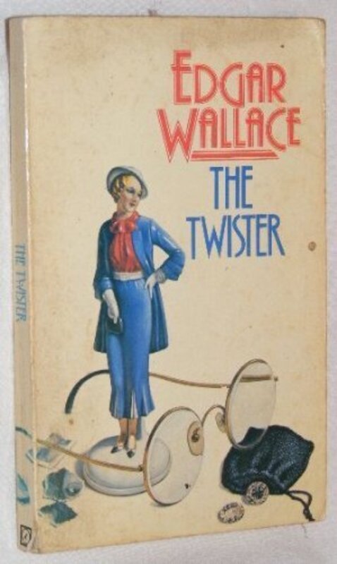Book cover for "The Twister" by Edgar Wallace