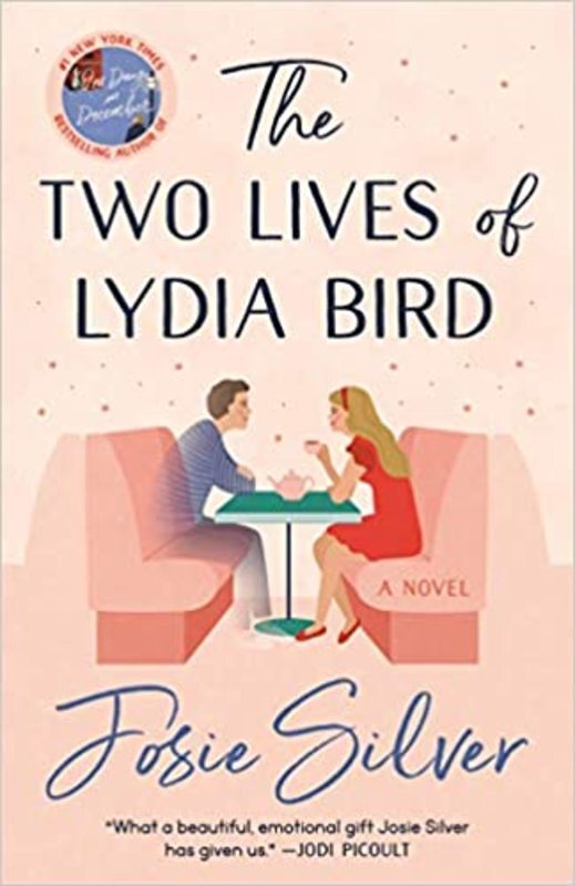 Book cover for "The Two Lives of Lydia Bird" by Josie Silver