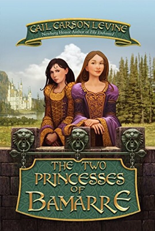 Book cover for "The Two Princesses of Bamarre" by Gail Carson Levine