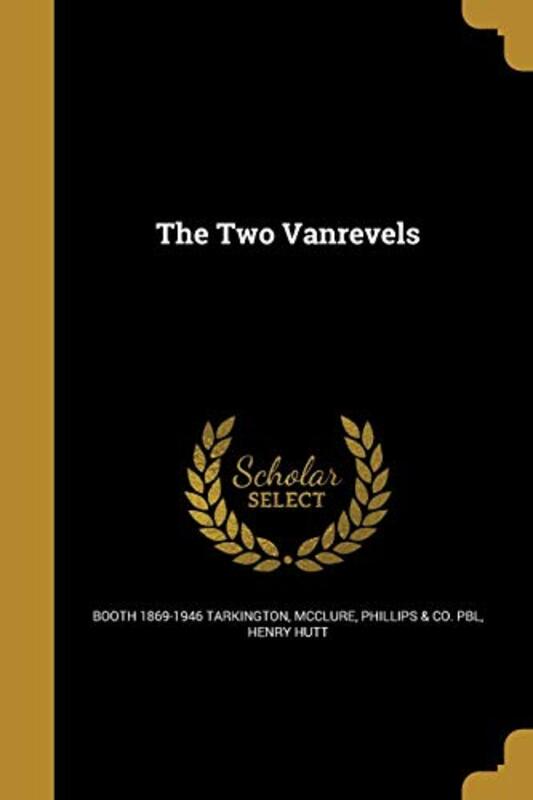 Book cover for "The Two Vanrevels" by Booth Tarkington