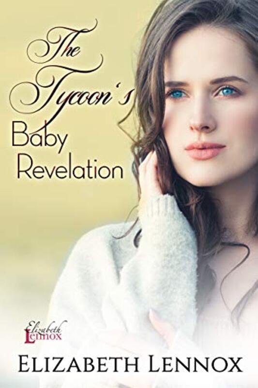 Book cover for "The Tycoon's Baby Revelation" by Elizabeth Lennox